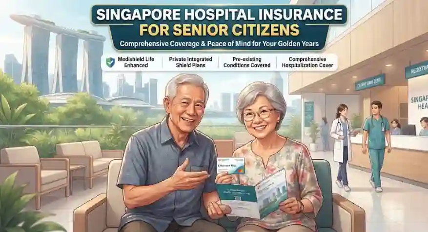 Singapore Hospital Insurance for Senior Citizens